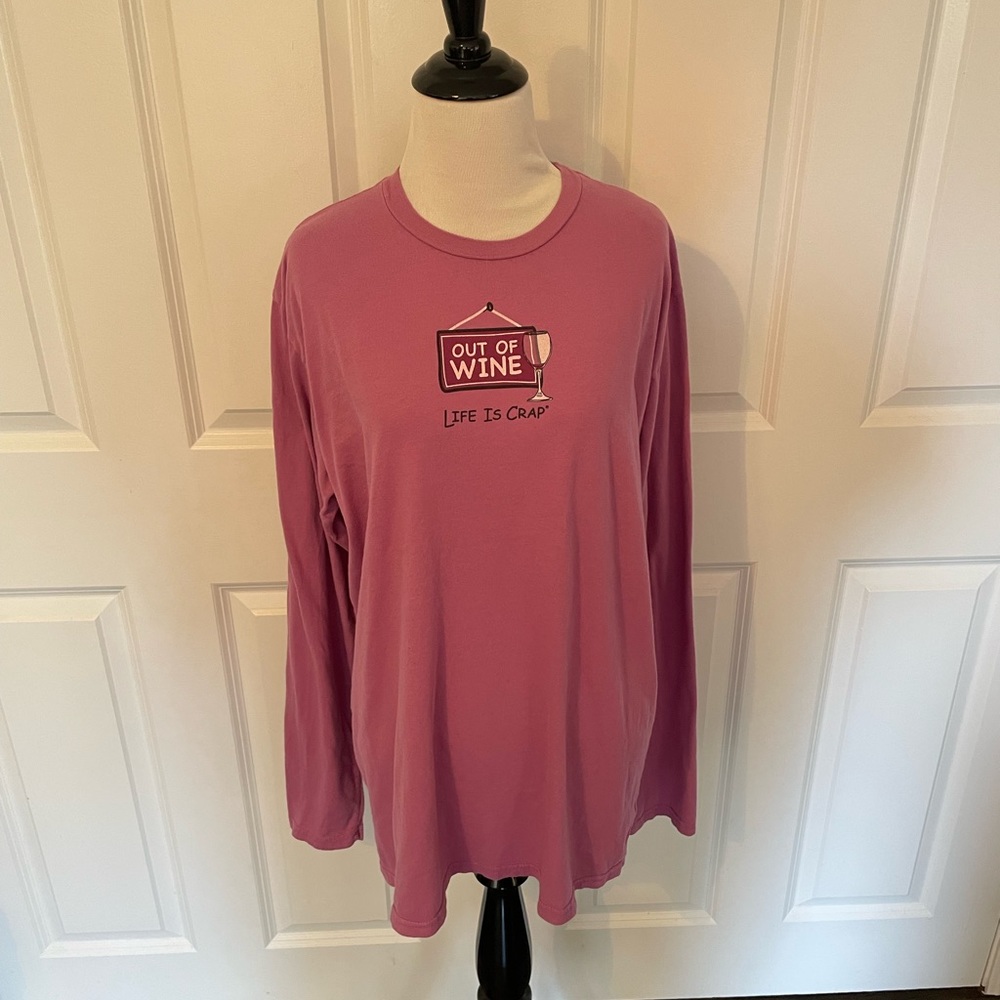 Life is Crap out of wine long sleeve t-shirt